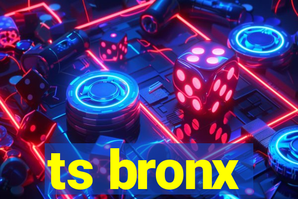 ts bronx